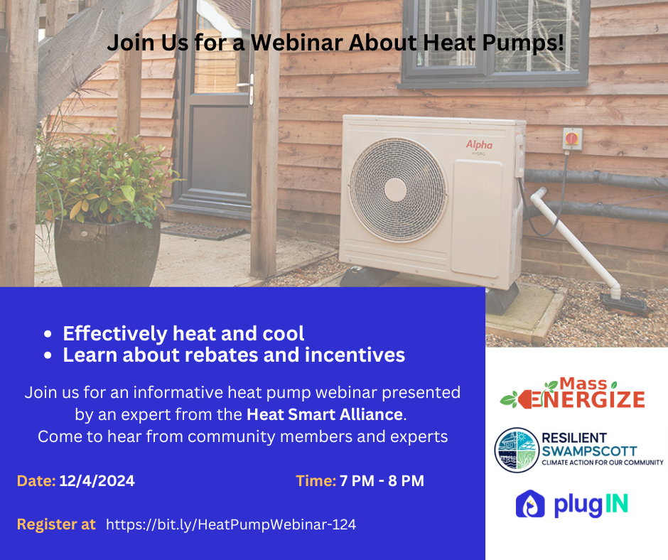 Poster about a Webinar on Heat Pumps on December 4th 2024 with logos by Mass Energize, Resilient Swampscott and PlugIn